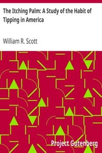 The Itching Palm: A Study of the Habit of Tipping in America
